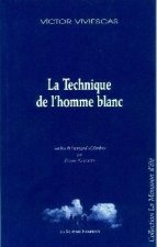 LA TECHNIQUE DE L'HOMME BLANC