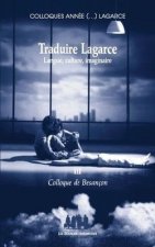 TRADUIRE LAGARCE - LANGUE, CULTURE, IMAGINAIRE
