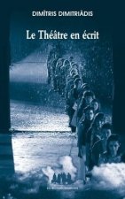 LE THÉÂTRE EN ÉCRIT