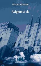 AVIGNON A VIE