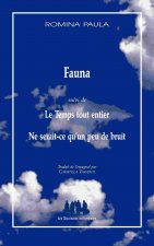 FAUNA SUIVI DE LE TEMPS TOUT ENTIER