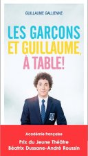 LES GARÇONS ET GUILLAUME, A TABLE !