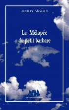 LA MÉLOPÉE DU PETIT BARBARE