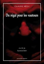 DU RÉGAL POUR LES VAUTOURS