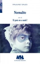 NORMALITO SUIVI DE ET PUIS ON A SAUTÉ !