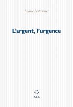 L'argent, l'urgence