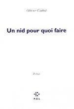 Un nid pour quoi faire