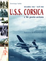 USS Corsica  – L'île porte-avions – Décembre 1943 – Avril 1945