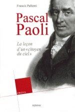 Pascal Paoli - Les leçons d’un 