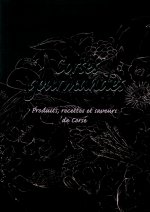 Corses gourmandes - Produits, recettes et saveurs de Corse