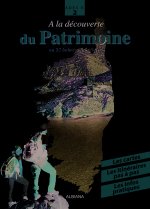 À la découverte du patrimoine - En 25 balades familliales