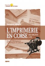 L’imprimerie en Corse : Des origines à 1914