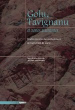 Golu, Tavignanu et zones attenantes - Etudes récentes des préhistoriens de l'université de Corse