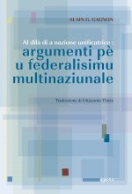 Al dilà di a nazione unificatrice: argumenti pè u federalisimu multinaziunale