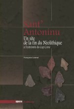 Sant'Antoninu : Un site de la fin du Néolithique à l'extrémité du Cap-Corse