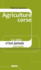 Agriculture corse : Le pire n'est jamais certain…
