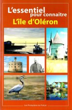 L'Essentiel pour connaître l'Ile d'Oléron