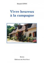 Vivre heureux à la campagne