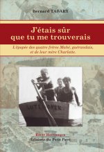 J'étais sûr que tu me trouverais