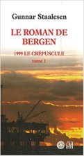 Le Roman de Bergen, 1999 le crépuscule - tome 1