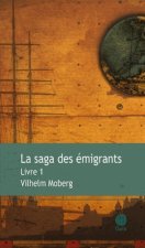 La saga des émigrants - tome 1