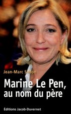 MARINE LE PEN, AU NOM DU PERE