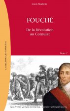 Fouché, Tome 1