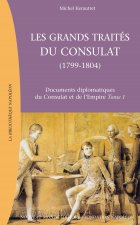 Les grands traités du Consulat (1799-1804)