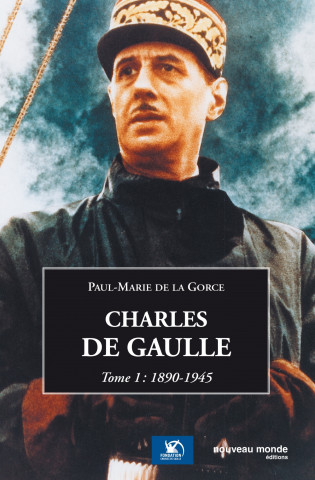 Charles de Gaulle tome 1