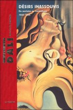 Salvador Dali, désirs inassouvis : Du purisme au surréalisme (1925-1935)