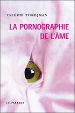 La pornographie de l'âme