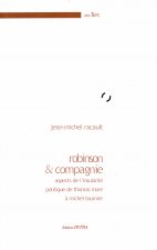 Robinson et compagnie. Aspects de l'insularité politique de Thomas More à Michel Fournier