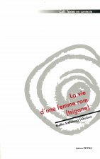 La vie d'une femme rom (tsigane). Préface et traduction du bulgare par Cécile Canut