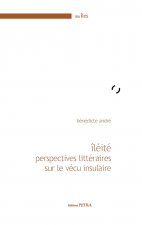 Îléité. Perspectives littéraires sur le vécu insulaire