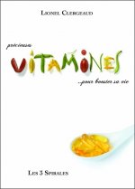 Précieuses vitamines... pour booster sa vie