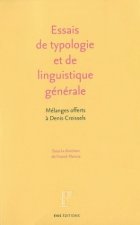 Essais de typologie et de linguistique générale - mélanges offerts à Denis Creissels