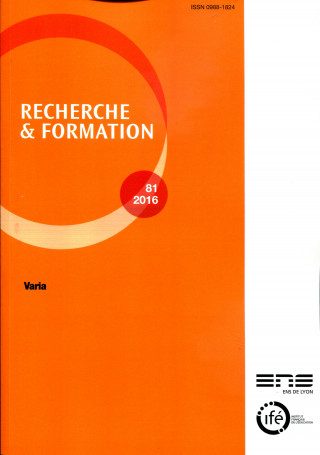 RECHERCHE ET FORMATION, N 81/2016. VARIA