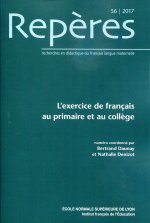 REPERES, N 56/2017. L'EXERCICE DE FRANCAIS AU PRIMAIRE ET AU COLLEGE