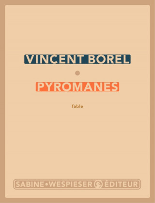 Pyromanes