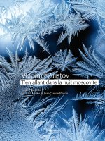 T'en allant dans la nuit moscovite