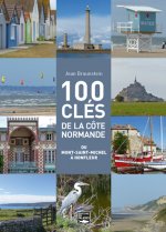 100 Clés De La Côte Normande Du Mont-Saint-Michel