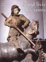 Grand livre des saints - culte et iconographie en occident