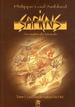 Sapiens au matin du monde tome 1 la grande nation na'hiri