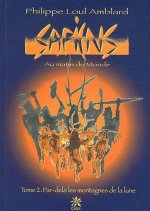 Sapiens au matin du monde tome 2 par-dela les montagnes de la lune