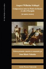 AUGUST WILHELM SCHLEGEL   COMPARAISON DE LA PHEDRE D EURIPIDE ET DE CELLE DE RAC