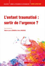 L'ENFANT TRAUMATISE : SORTIR DE L'URGENCE ?
