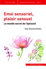 Émoi sensoriel, plaisir sensuel
