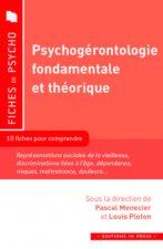 PSYCHOGERONTOLOGIE FONDAMENTALE ET THEORIQUE