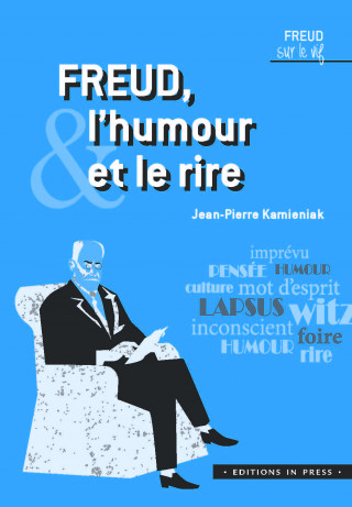 Freud, l'humour et le rire