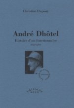 André Dhôtel - Histoire d'un fonctionnaire